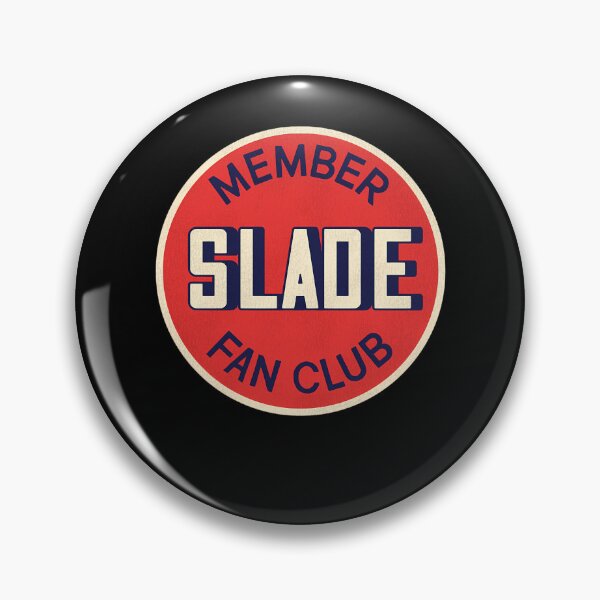 Item preview, Slade Fan Club Member designed and sold by ZeroEightOne.