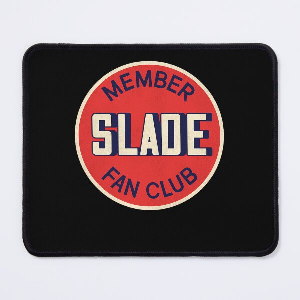 Item preview, Slade Fan Club Member designed and sold by ZeroEightOne.