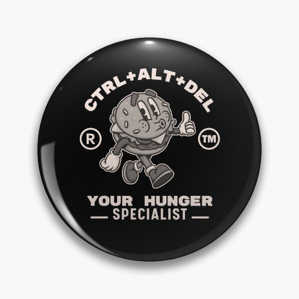 Item preview, CTRL + ALT + DEL your hunger  designed and sold by Peerless-Prime.