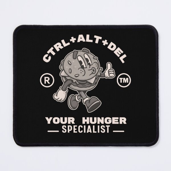 Item preview, CTRL + ALT + DEL your hunger designed and sold by Peerless-Prime.