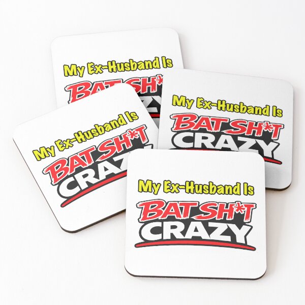 Item preview, Ex-Husband Is Batshit Crazy designed and sold by BSCI Designs.