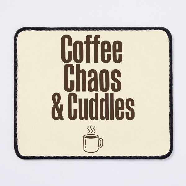 Item preview, Coffee Chaos And Cuddles Funny Mom Life designed and sold by Imaginationbeyond.
