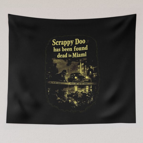 Item preview, Scrappy Doo Found Dead in Miami designed and sold by ChickenFund.
