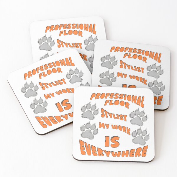 Item preview, Professional Floor Stylist – Funny Dog Hair Everywhere Design designed and sold by TestudoDesign.