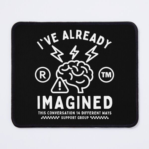 Item preview, I've already imagined this conversation  designed and sold by Peerless-Prime.