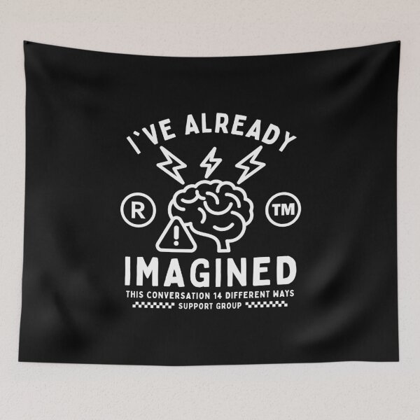 Item preview, I've already imagined this conversation  designed and sold by Peerless-Prime.