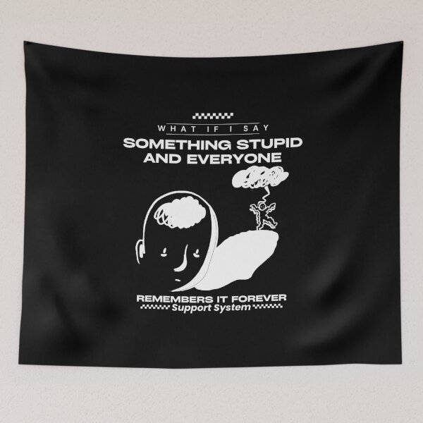 Item preview, What if I say something stupid  designed and sold by Peerless-Prime.