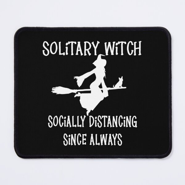 Item preview, Solitary Witch Chihuahua Socially Distancing Since Always Cheeky Witch® designed and sold by cheekywitch.