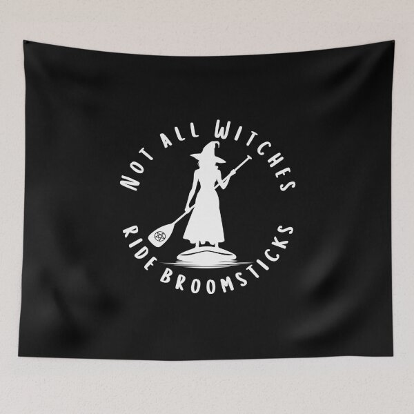 Item preview, Not all Witches Ride Broomsticks Paddle Board Cheeky Witch® designed and sold by cheekywitch.