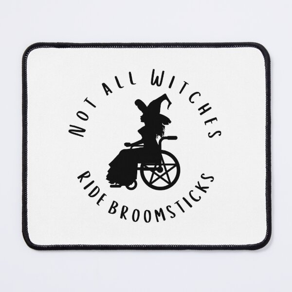 Item preview, Not all Witches Ride Broomsticks Wheelchair Cheeky Witch® designed and sold by cheekywitch.