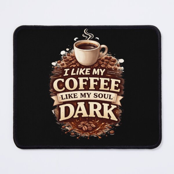 Item preview, I Like My Coffee Like My Soul: Dark | Black Coffee Lover designed and sold by zenithviv.