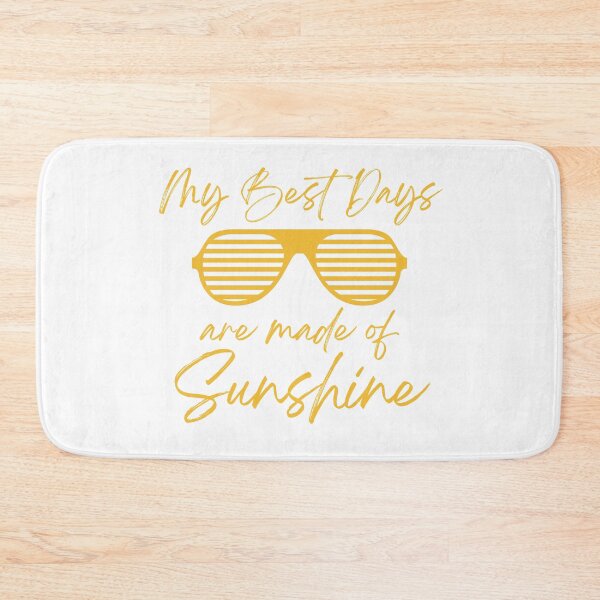 Item preview, My Best Days Are Made Of Sunshine designed and sold by HYPNK.