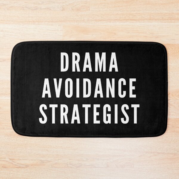 Item preview, Drama Avoidance Strategist designed and sold by HYPNK.