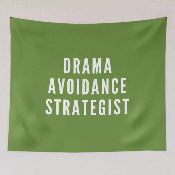 Item preview, Drama Avoidance Strategist designed and sold by HYPNK.