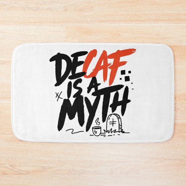 Item preview, Decaf Is A Myth Sarcastic Coffee Typography designed and sold by IslandTyped.