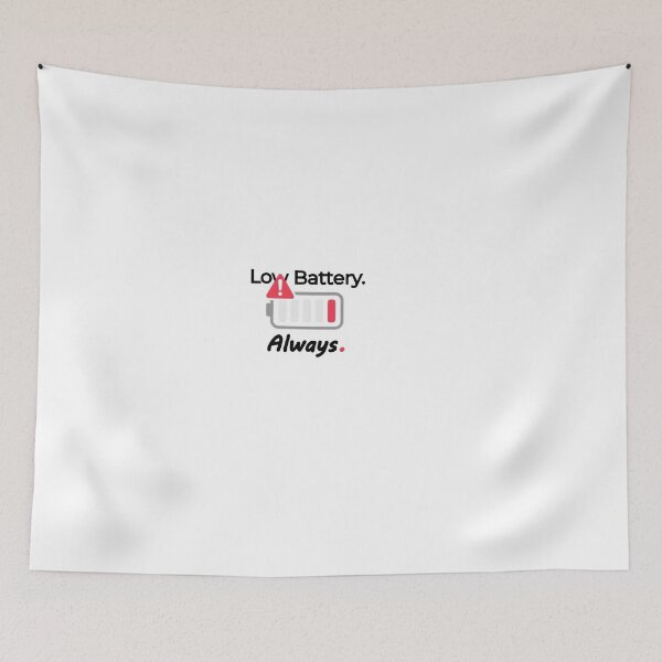Item preview, Low Battery. Always. – Minimalist Typography Design designed and sold by Shadryx.