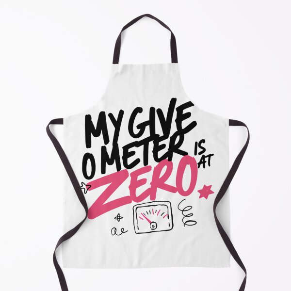 Item preview, My Giveometer Is At Zero Typography Design designed and sold by IslandTyped.