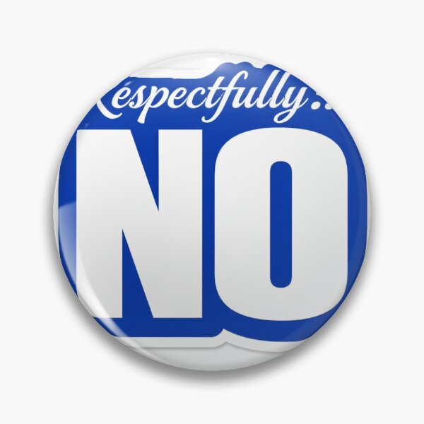 Item preview, Respectfully No designed and sold by Digitaljerk.