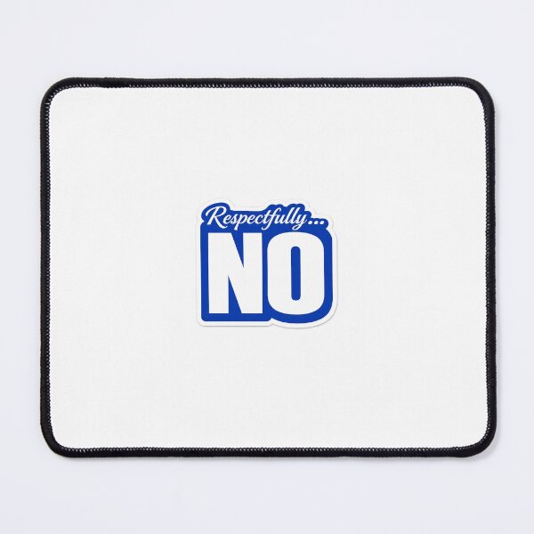 Item preview, Respectfully No designed and sold by Digitaljerk.