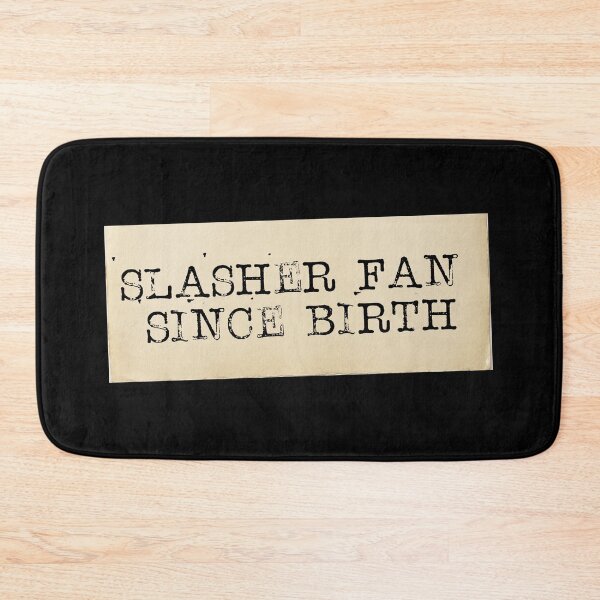 Item preview, Slasher Fan Since Birth designed and sold by ClearStatements.