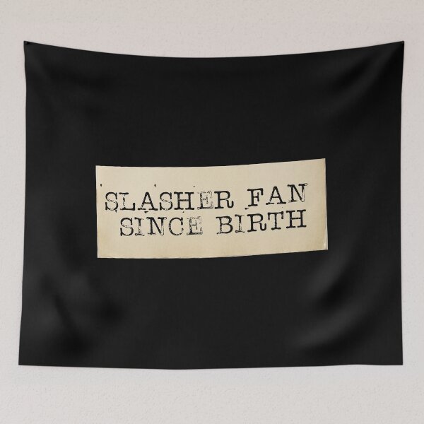 Item preview, Slasher Fan Since Birth designed and sold by ClearStatements.