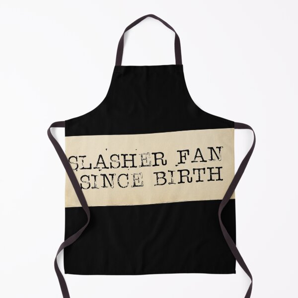 Item preview, Slasher Fan Since Birth designed and sold by ClearStatements.