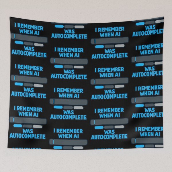 Item preview, I Remember When AI Was Autocomplete Funny Tech Evolution Design designed and sold by TeeTimeTreasure.