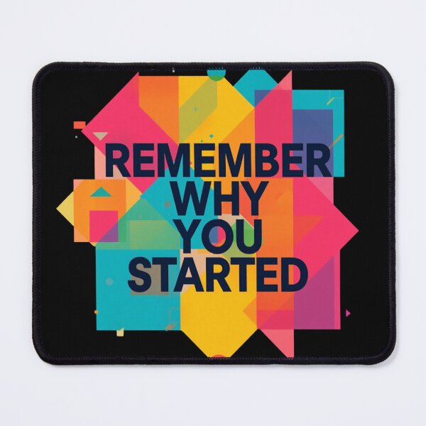Item preview, Remember Why You Started Geometric Abstract Art designed and sold by RizziesDesign.