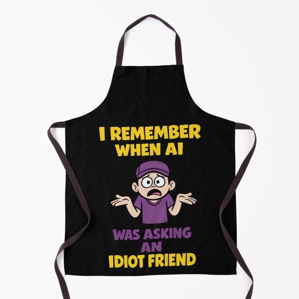 Item preview, I Remember When AI Was Asking An Idiot Friend Funny Humor Design designed and sold by TeeTimeTreasure.