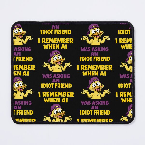 Item preview, I Remember When AI Was Asking An Idiot Friend Funny Duck Humor Design designed and sold by TeeTimeTreasure.