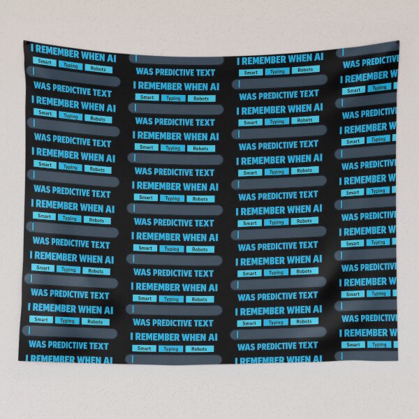 Item preview, I Remember When AI Was Predictive Text Funny Tech Humor Design designed and sold by TeeTimeTreasure.