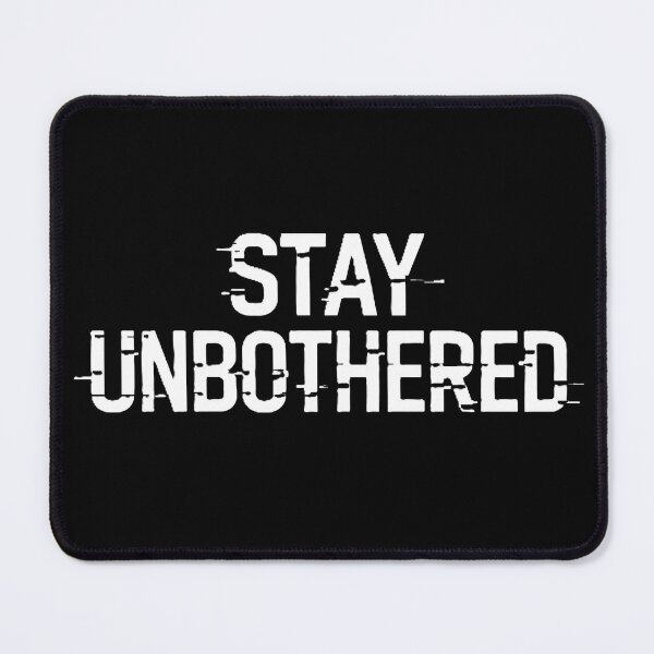 Item preview, Stay Unbothered Glitch Text - Minimalist Urban Streetwear designed and sold by MCV-Designs.