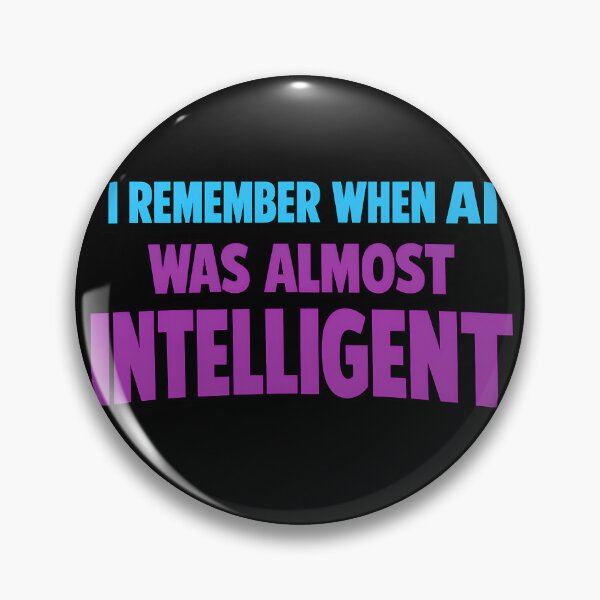 Item preview, I Remember When AI Was Almost Intelligent Funny Tech Humor Design designed and sold by TeeTimeTreasure.