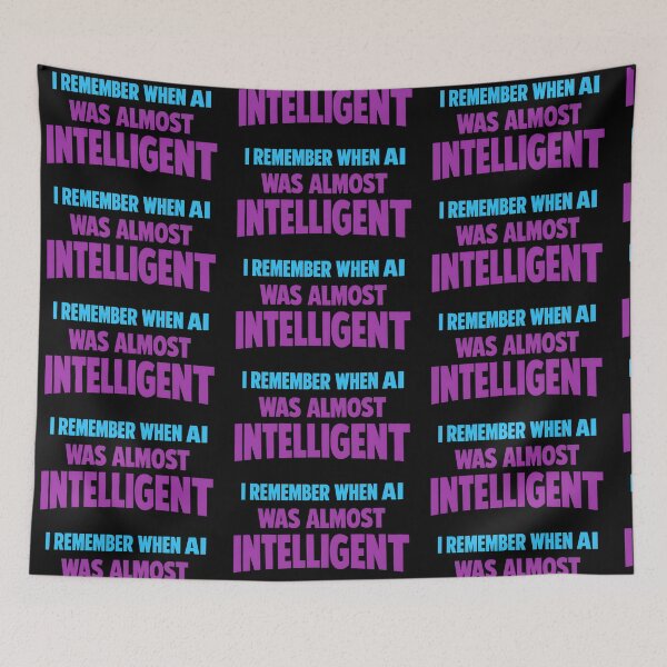 Item preview, I Remember When AI Was Almost Intelligent Funny Tech Humor Design designed and sold by TeeTimeTreasure.