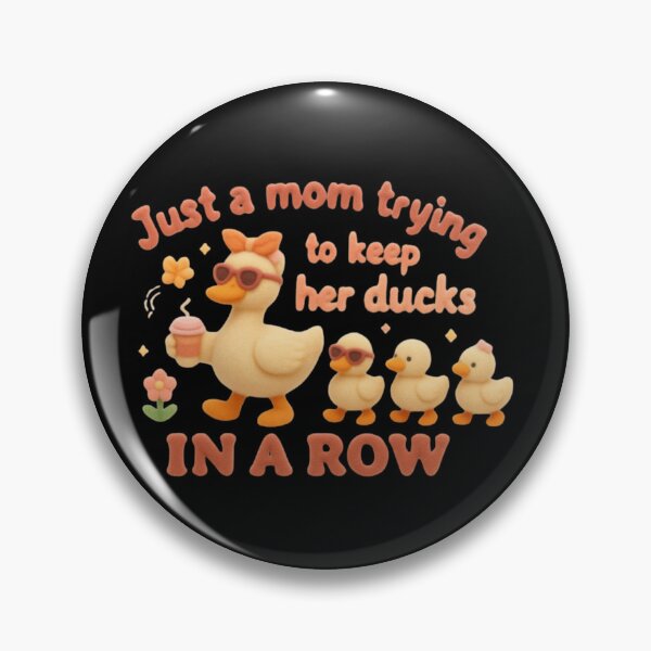 Item preview, just-a-mom-trying-to-keep-her-ducks-in-a-row designed and sold by Ash Mary's Designs.
