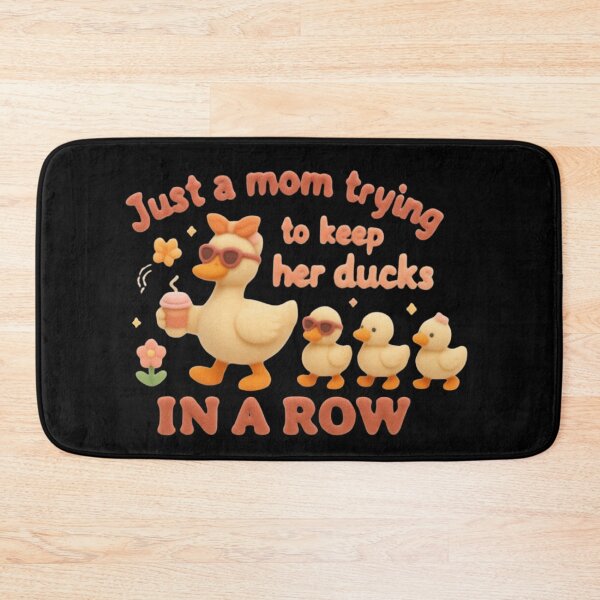 Item preview, just-a-mom-trying-to-keep-her-ducks-in-a-row designed and sold by Ash Mary's Designs.