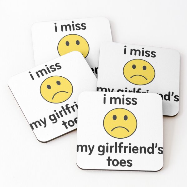 Item preview, i miss my girlfriends toes designed and sold by killzak.