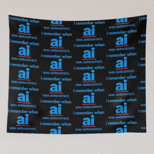 Item preview, I Remember When AI Was Autocorrect Funny Tech Humor Design designed and sold by TeeTimeTreasure.