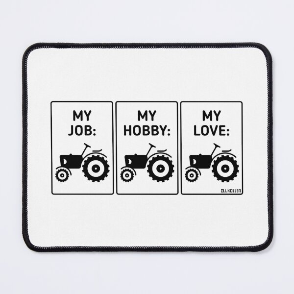 Item preview, My Job – My Hobby – My Love (Tractor / Farmer / Agriculturist / Black) designed and sold by Roderix.