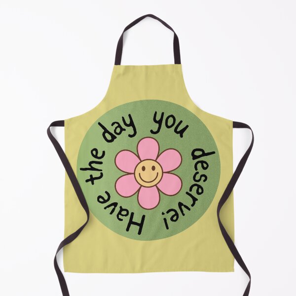 Item preview, Have The Day You Deserve designed and sold by CowboyRaija.