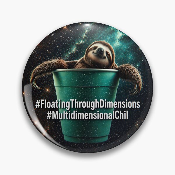 Item preview, Floating Through Dimensions - Chilling has no Limits designed and sold by RainToday.