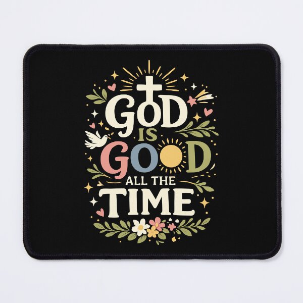 Item preview, God Is Good All The Time Christian Faith Quote designed and sold by HandicraftArt.