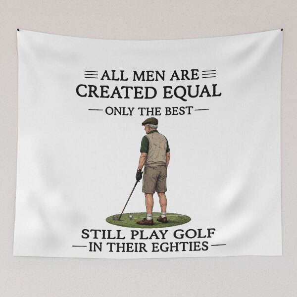Item preview, All Men Are Created Equal Old Golfer Humor Still Playing in Eighties designed and sold by FreshVibe Prints.