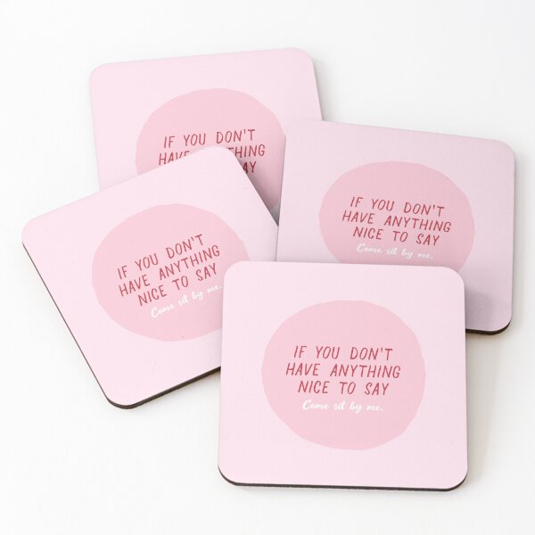 Item preview, IF YOU DON'T HAVE ANYTHING NICE TO SAY... designed and sold by thehappyintrovert .
