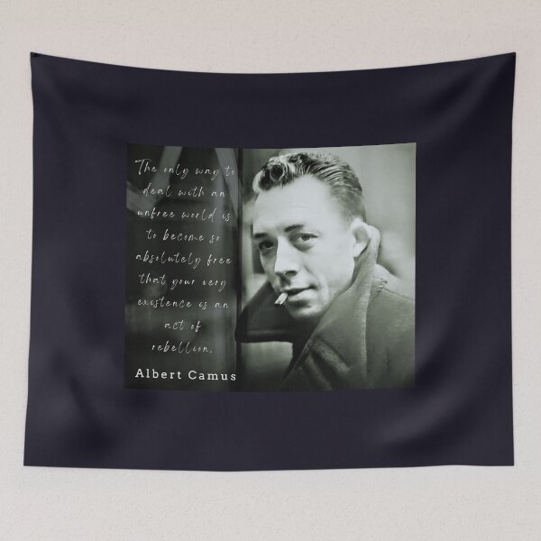 Item preview, Albert Camus portrait and quote: The only way to deal with an unfree world... designed and sold by artbleed.