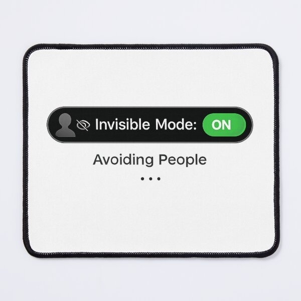 Item preview, Invisible Mode On Avoiding People designed and sold by Hoffmann-Shop.