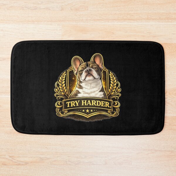 Item preview, French Bulldog Power Crest – Try Harder Premium Sarcastic Frenchie Design designed and sold by Frenchie Fever.