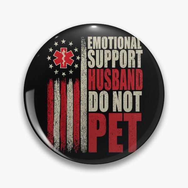 Item preview, Emotional Support Husband Do Not Pet designed and sold by Ortigzitoun.