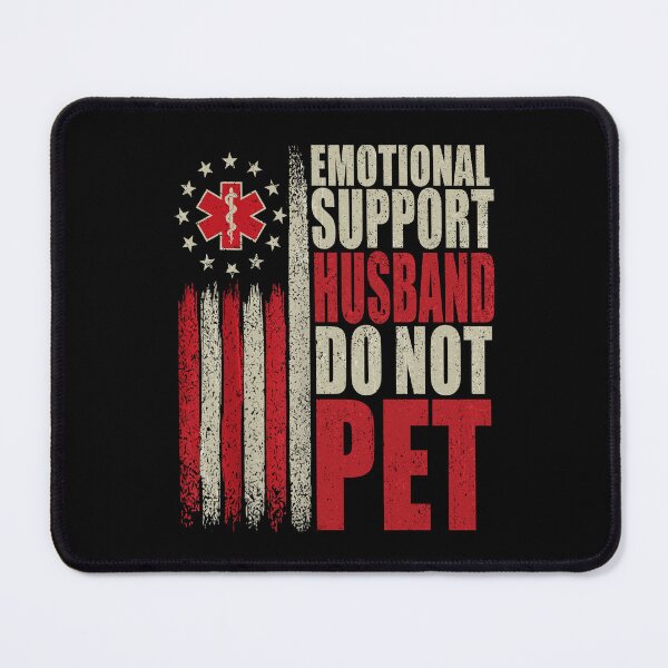 Item preview, Emotional Support Husband Do Not Pet designed and sold by Ortigzitoun.
