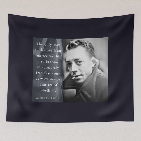 Item preview, Albert Camus portrait and quote: The only way to deal with an unfree world... designed and sold by artbleed.